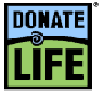 Click here to visit the Donate Life America Web Site to find information about becoming an organ, eye and tissue donor in your area